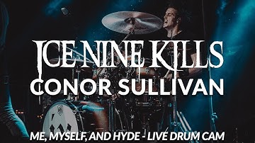 Conor Sullivan of Ice Nine Kills (Me, Myself, and Hyde - Drum Cam)