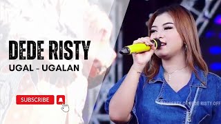 UGAL - UGALAN Voc DEDE RISTY I LIVE MUSIC ' DEDE RISTY ' GANJENE PANTURA I