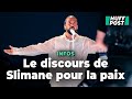 Slimane interrompt sa dernire rptition avec un discours en faveur de la paix