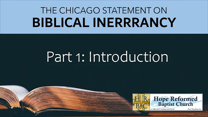 Biblical Inerrancy: Pt. 1: Introduction