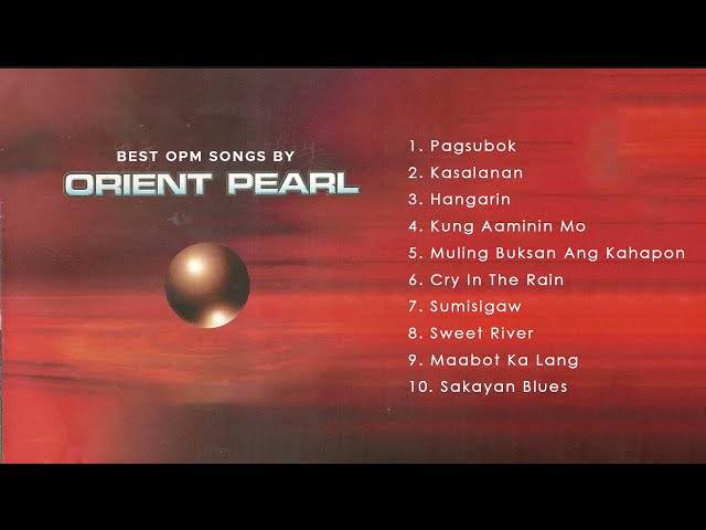 (Official Non-Stop) Best OPM Songs by Orient Pearl class=