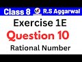 Class 8 Maths | RS Aggarwal Chapter 1 Exercise 1E | Question 10| Mathematics Tuition