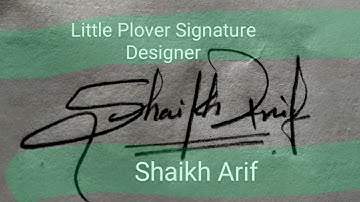 Shaikh Arif Name Signature