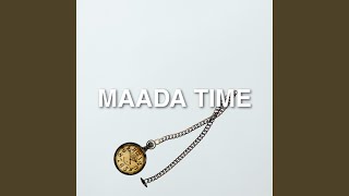 Download Lagu Maada Time MP3 Download Lagu Maada Time MP3