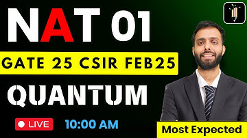 NAT 01 Quantum Special GATE 25 CSIR Feb 25