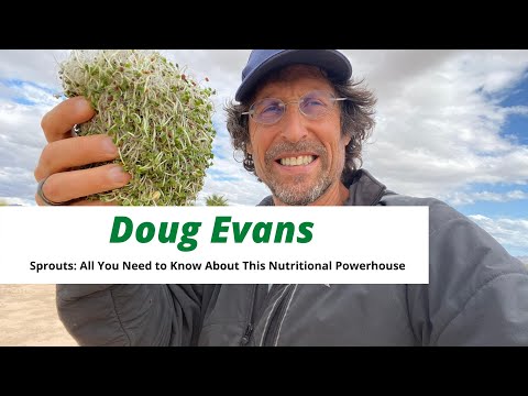 Sprouts: All You Need to Know About This Nutritional Powerhouse with Doug Evans