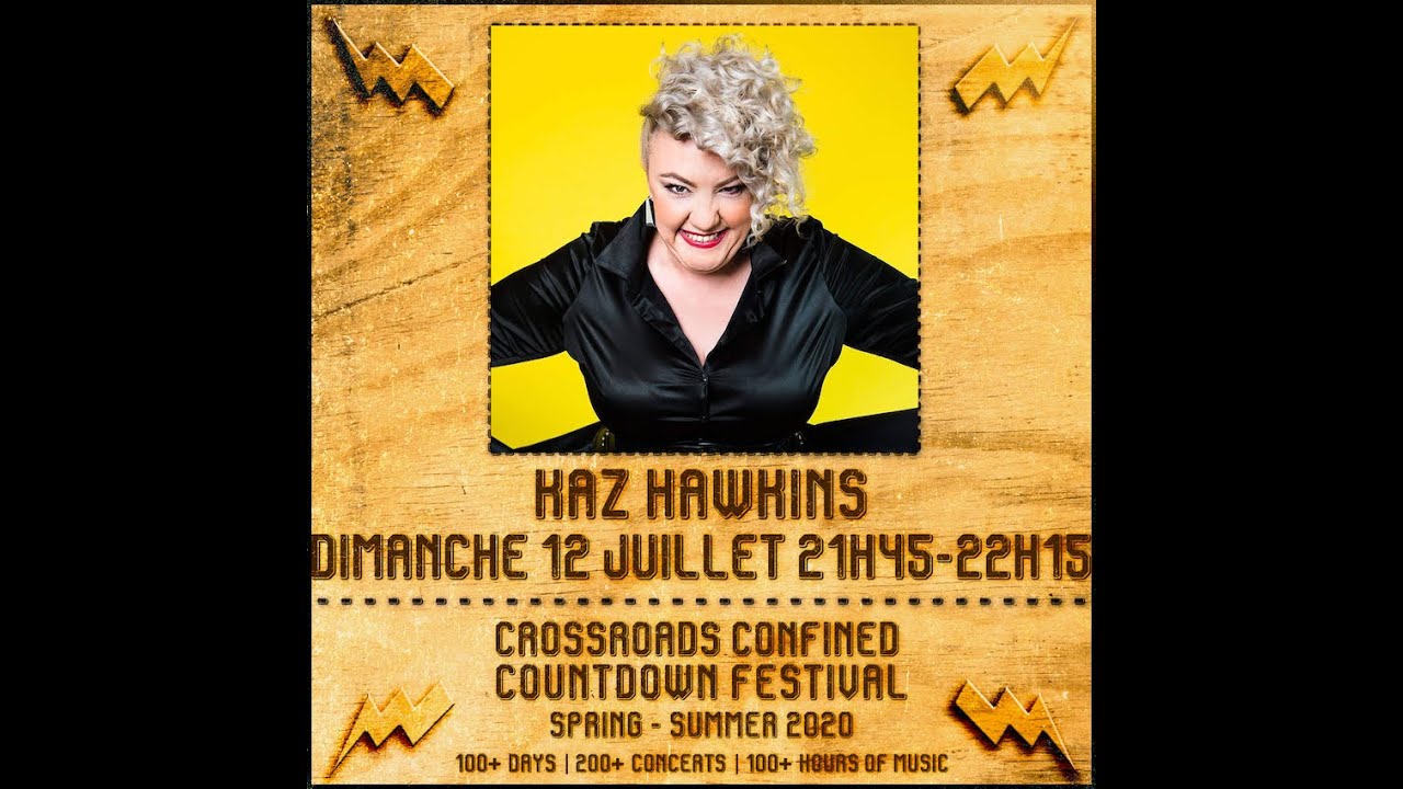 Kaz Hawkins @ Crossroads Confined Countdown Festival
