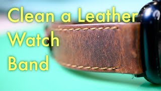 Watch Band Care Clean U0026 Condition A Leather Pegai Band For Apple Watch works Wall Leather Straps