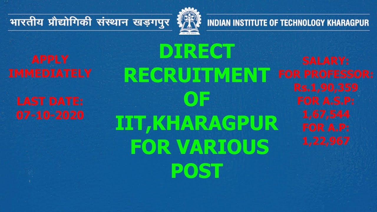 ASSITANT PROFESSOR VACANCIES IN IIT KHARAGPUR SALARY PER MONTH Rs 1 
