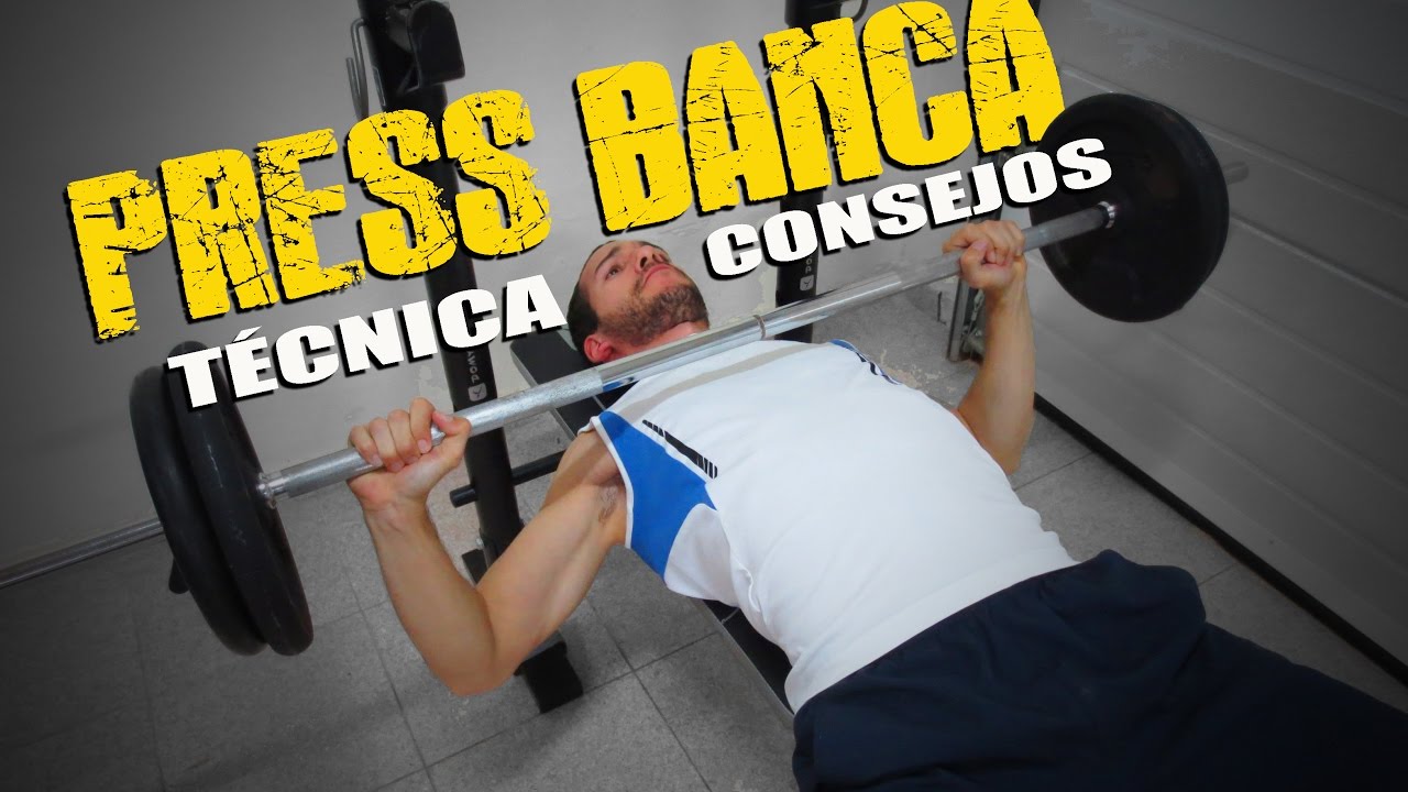 Press Banca, Cómo realizarlo correctamente - Muscular Store Blog