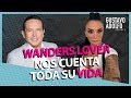 Wanders Lover: su personaje, sus cirugías y sus problemas amorosos...