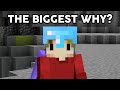 Grian&#39;s Biggest Why?