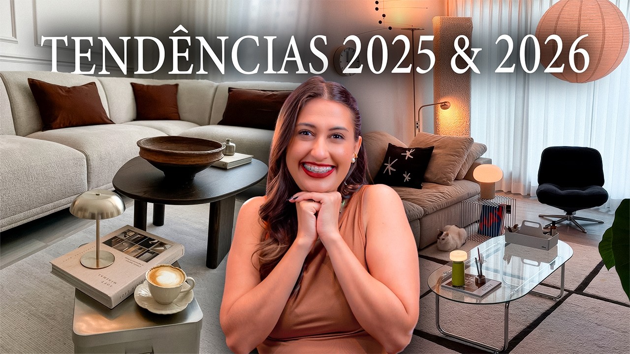 TENDÊNCIAS DE DECORAÇÃO 2025 & 2026 - PREVISÃO - YouTube