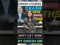 CRASH COURSE 🔥 FOR MHT-CET 2026 💡 | TARGET 99+ PERCENTILE 🚀 | LIVE COURSE | DINESH SIR