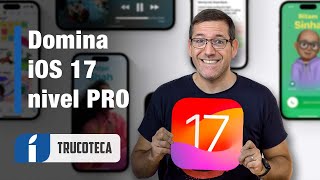 iOS 17 y las 50+ novedades y TRUCOS POCO CONOCIDOS que mejorarán tu iPhone