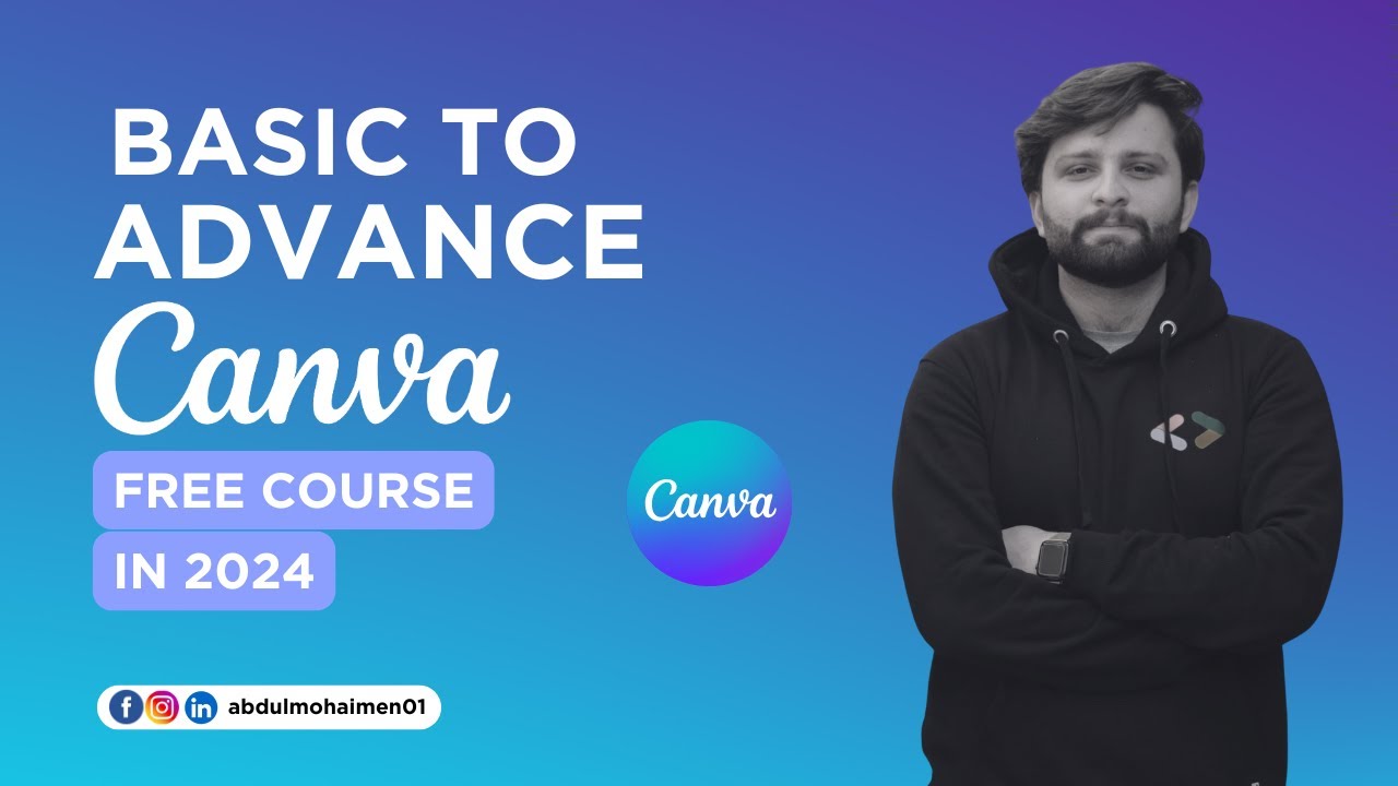 Canva FULL COURSE For Beginners 2024 How To Use Canva Like PRO FREE Canva Full Course For Beginners 2024 How To Use Canva Like Pro Free