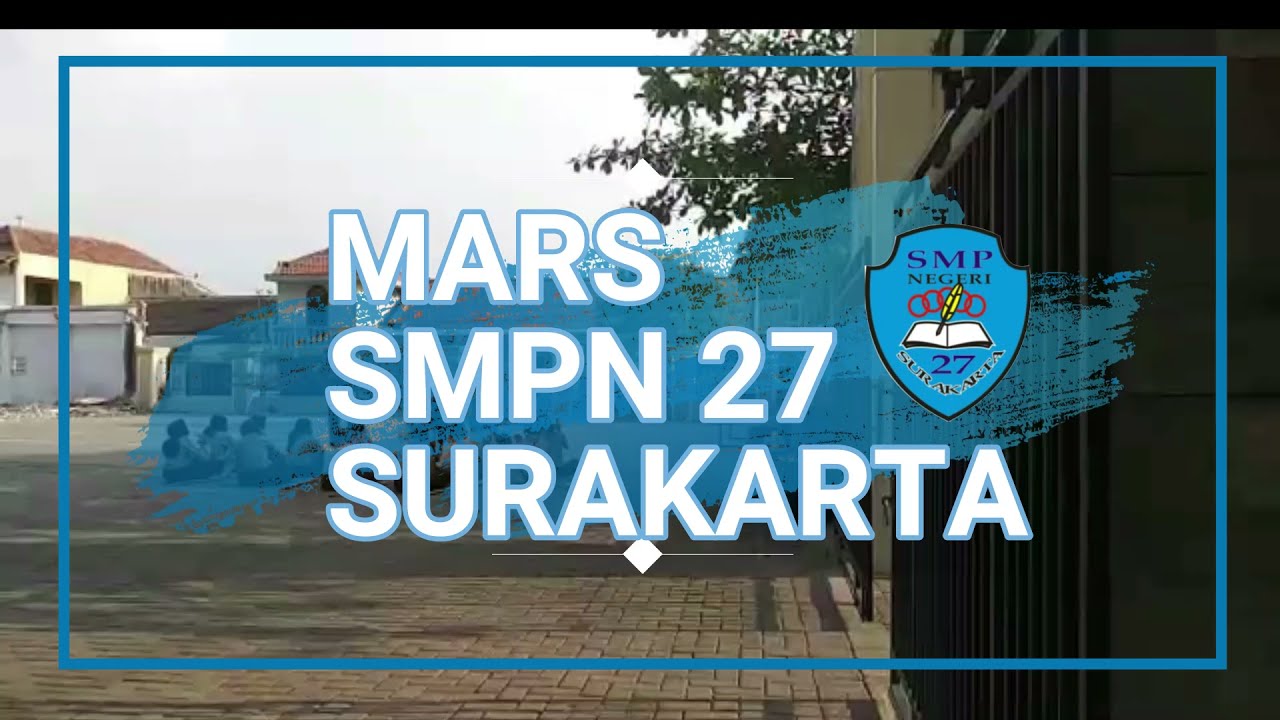 MARS SMP NEGERI 27 SURAKARTA