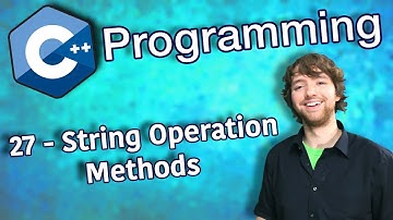 C++ Programming Tutorial 27 - String Operation Methods