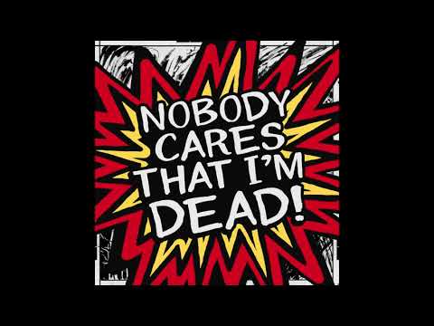 Trace of Lime - Nobody Cares That I'm Dead