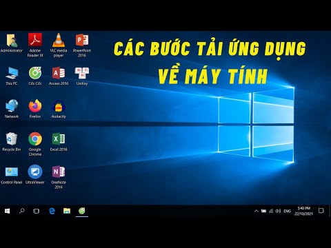 Các bước Tải Ứng Dụng về Máy Tính - Dành cho người mới