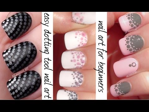 Dotting Tool Nail Art - 3 Easy Nail Designs For Beginners