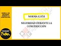 NORMA TECNICA PERUANA  G 050 SEGURIDAD EN LA CONSTRUCCIÓN PERÚ PARTE 1