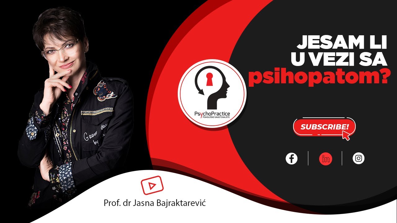 Jesam li u vezi sa psihopatom?｜prof. dr. sc. Jasna Bajraktarević