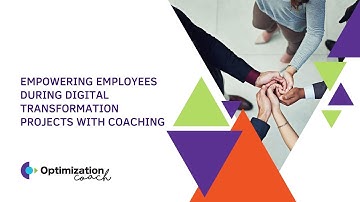 Empowering employees during Digital transformation projects with coaching