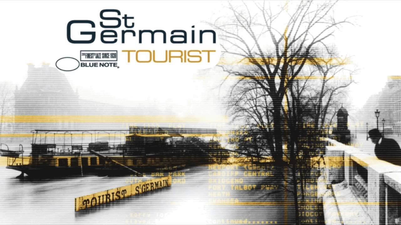 st germain album tourist youtube