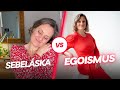 Sebelska vs egoismus