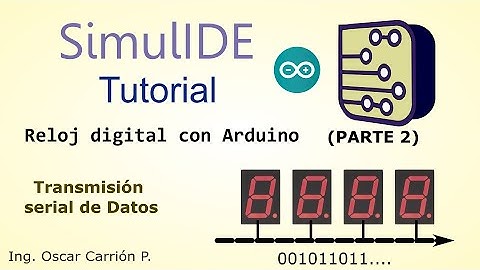 Como hacer un Reloj digital con Arduino en Simulide - Parte 2