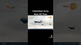 Colombian Army [Now VS Then]