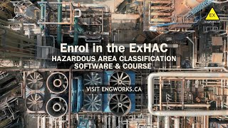 Online ExHAC Hazardous Area Classifications Course & Software | Promo Video | Enroll at EngWorks.ca screenshot 5