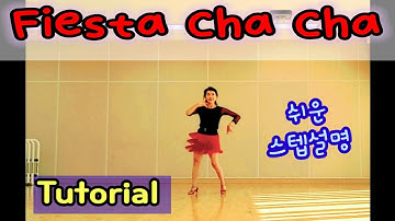 Fiesta Cha Cha / Tutorial 쉬운 스텝설명 / Beginner LineDance