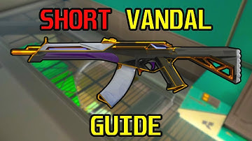 Valorant VANDAL GUIDE in less than 6 minutes