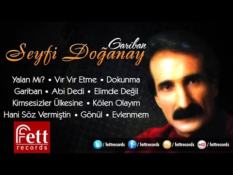 Seyfi Doğanay - Vır Vır Etme