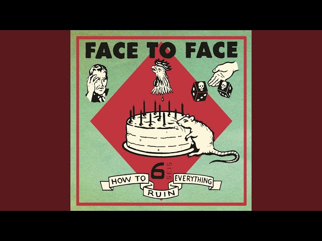Face To Face - The Take Away