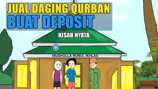 Jual Daging Qurban Buat Depo - Kisah Nyata