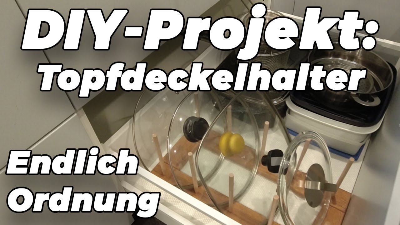 DIY-Projekt: Topfdeckhalter