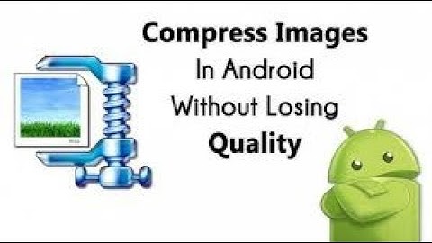 Compress images in Android without losing quality