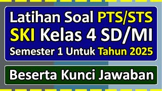 PTS/STS SKI Practice Questions for Grade 4 Elementary School/Islamic Elementary School Semester 1...