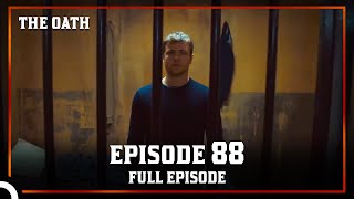 The Oath | Episode 88