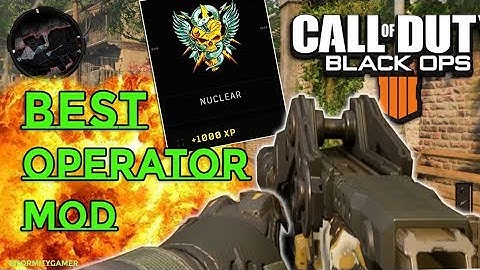 BEST OPERATOR MOD BLACK OPS 4 ! MOST OP OPERATOR MOD ! GET EASY NUCLEARS ! COD BO4 BEST OPERATOR MOD