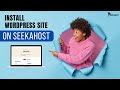 How to install a wordpress site on seekahostapp