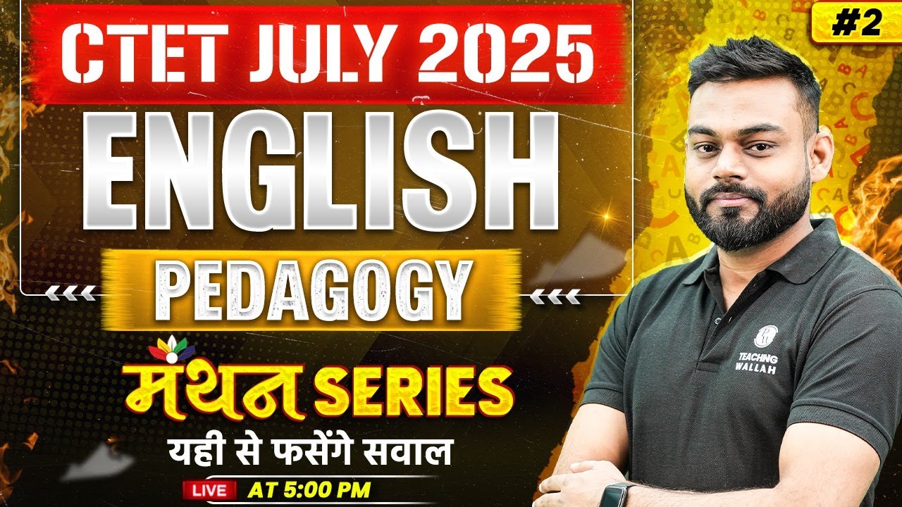 CTET English Classes | English Pedagogy for CTET JULY 2025 | English ...