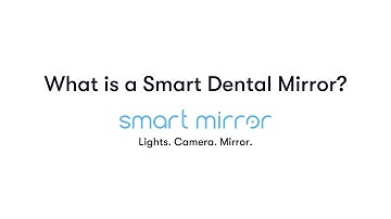 What is a Smart Dental Mirror? | SmartMirror Edge Tutorial