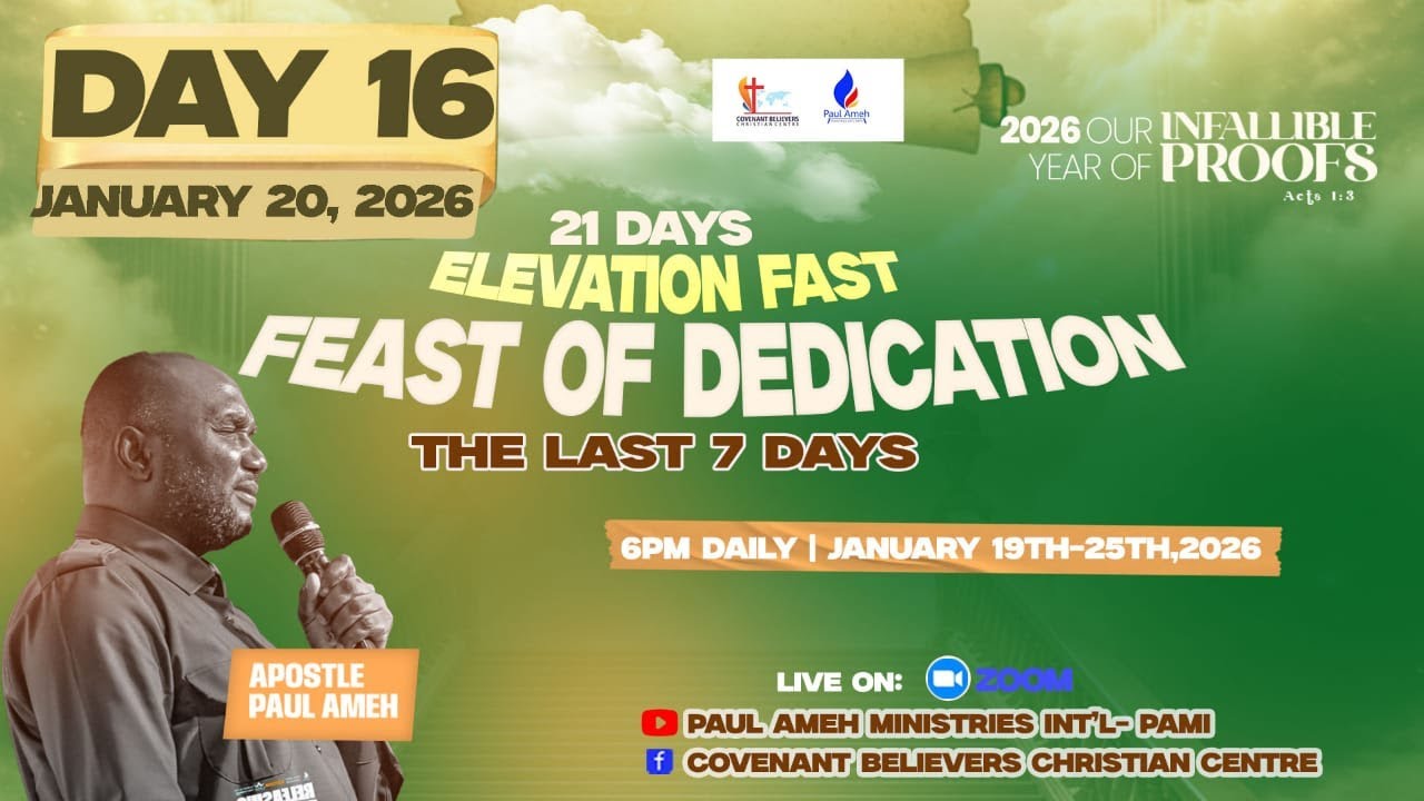 Day 16 - 21 Days Elevation Fast ( FEAST OF DEDICATION) LAST 7 DAYS (DAY2) WITH APOSTLE PAUL AMEH