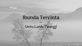 Puisi Umbu Landu Paranggi 'Ibunda Tercinta' || Musikalisasi Puisi