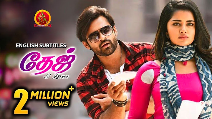Anupama Parameswaran Tamil Superhit Movie | Tej I Love You | Latest Tamil Movies | Sai Dharam Tej