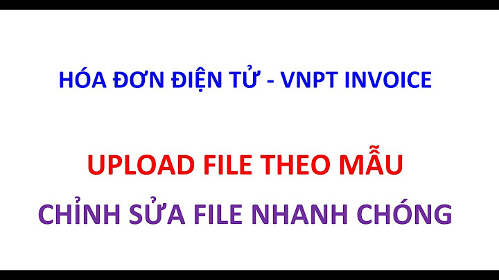 Phần mềm đọc hóa đơn điện tử vnpt năm 2024